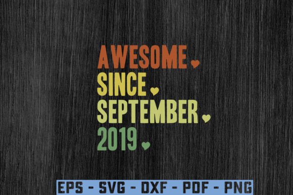 Download “Awesome.Since. September.2019 Gift Svg - 2019 Collection