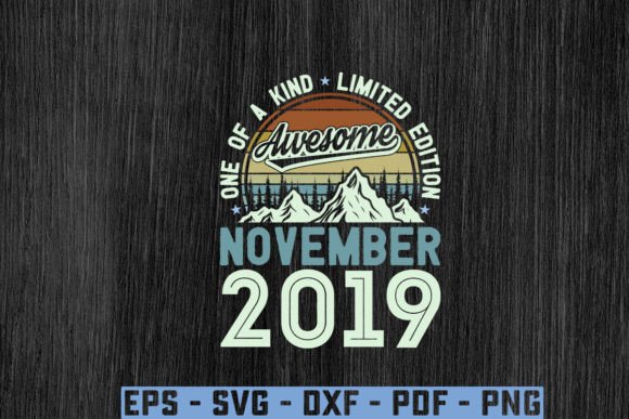 Download Awesome Since November 2019 Birthday Svg - 2019 Collection