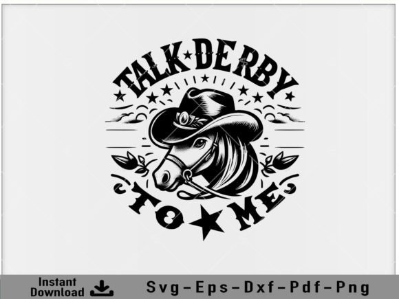 Download Talk Derby to Me Horse Svg Graphic File - Premium Resources