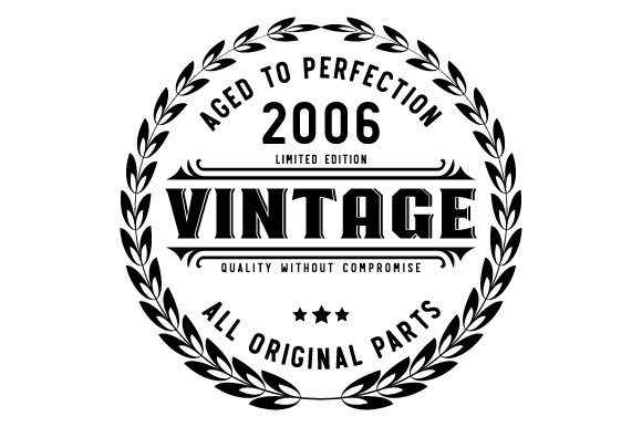Download Vintage 2006 Aged to Perfection SVG EPS - 2006 Collection