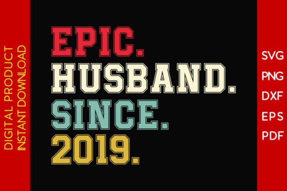 Download Epic Husband Since 2019 SVG 6th Wedding - 2019 Collection